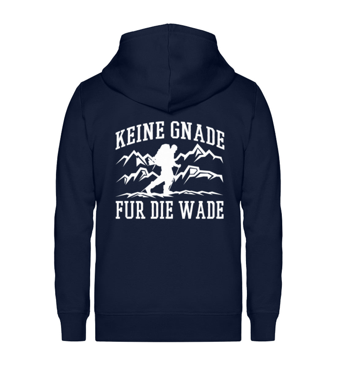 Keine Gnade, für die Wade - Unisex Premium Organic Sweatjacke wandern Navyblau