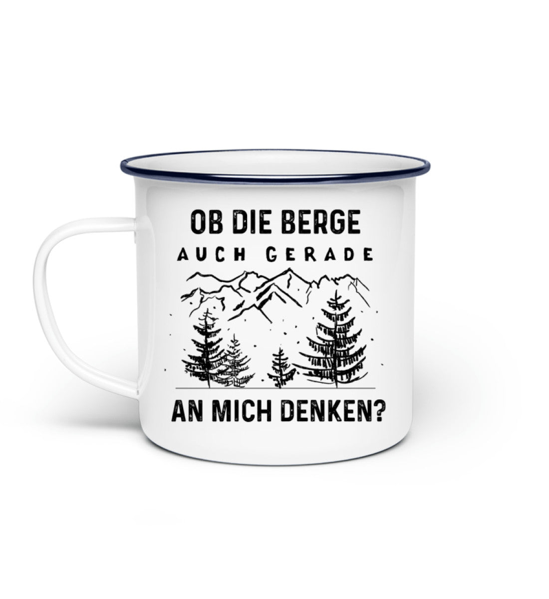 Ob die Berge auch gerade an mich denken - Emaille Tasse berge Default Title