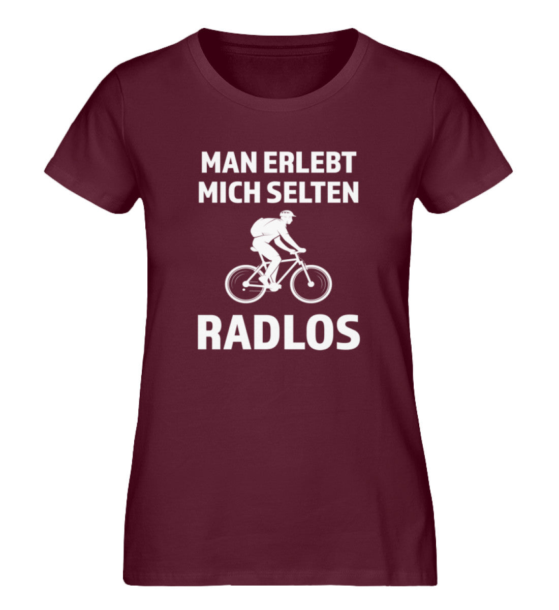 Man erlebt mich selten radlos - Damen Organic T-Shirt fahrrad mountainbike Weinrot