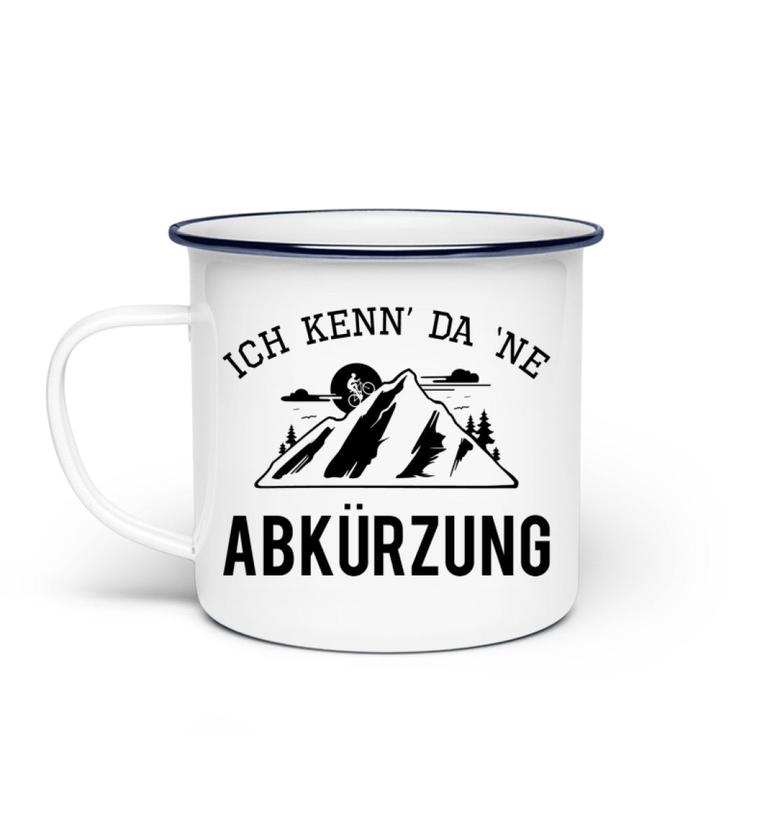 Ich kenn da ne Abkürzung - Emaille Tasse mountainbike Default Title