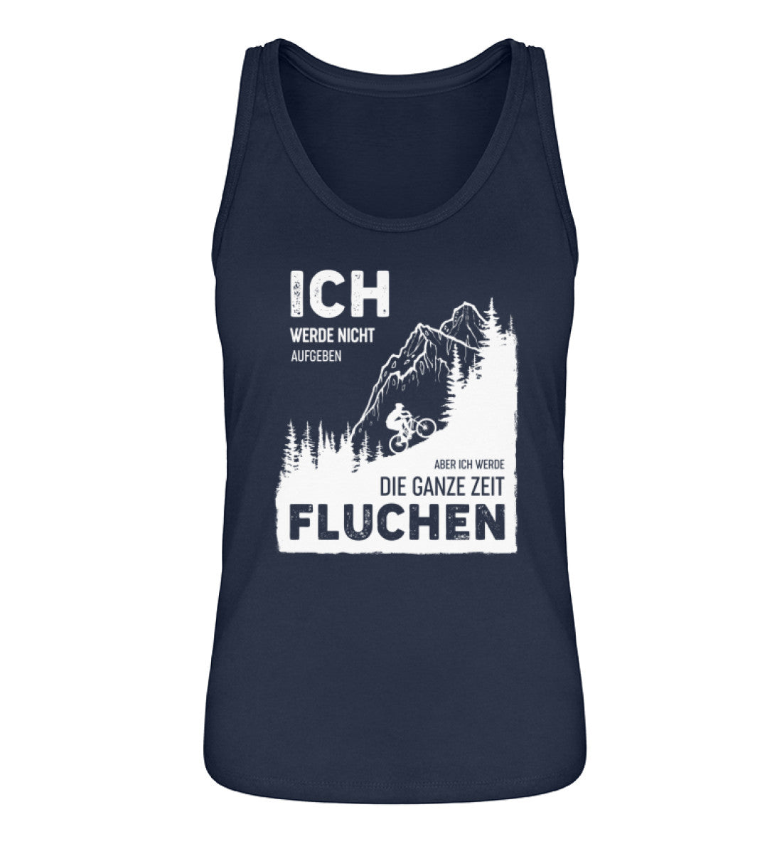 Ich werde nicht aufgeben - Damen Organic Tanktop berge wandern Navyblau