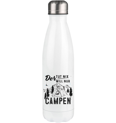 Der will nur campen - Edelstahl Thermosflasche camping 500ml