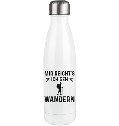 Mir Reicht's Ich Gen Wandern - Edelstahl Thermosflasche wandern 500ml