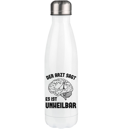 Der Arzt Sagt Es Ist Unheilbar 1 - Edelstahl Thermosflasche camping UONP 500ml