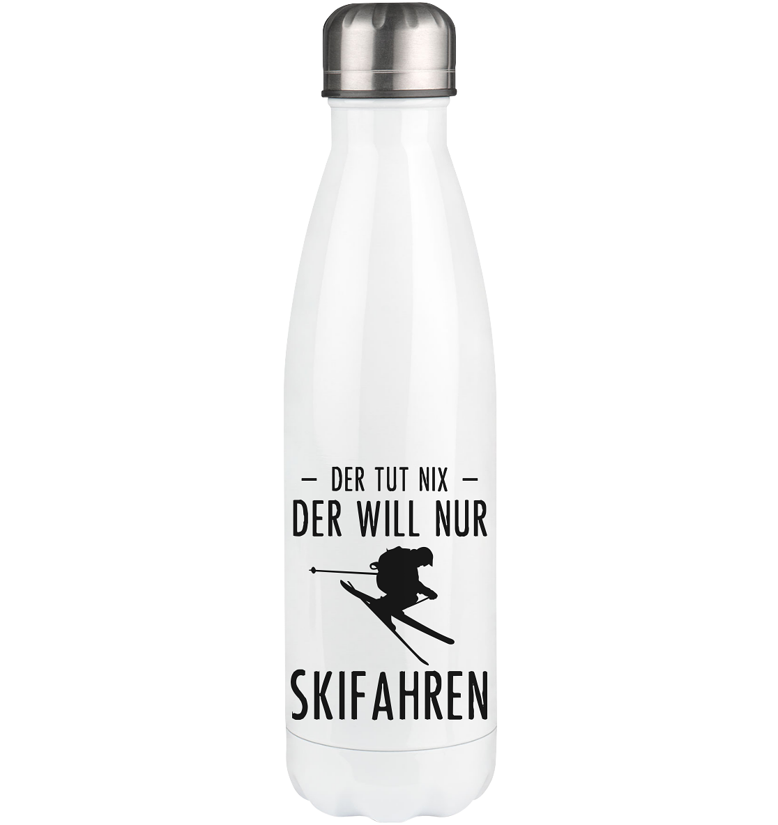 Der Tut Nix Der Will Nur Skifahren - Edelstahl Thermosflasche klettern ski 500ml