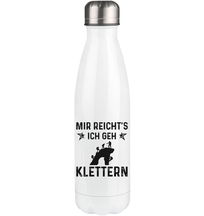 Mir Reicht's Ich Gen Klettern - Edelstahl Thermosflasche klettern 500ml