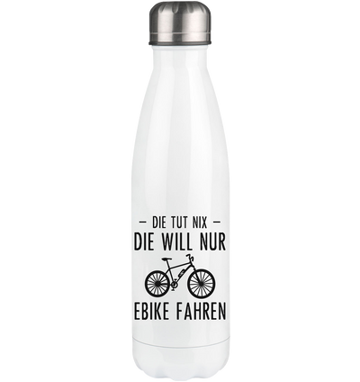 Die Tut Nix Die Will Nur Ebike Fahren - Edelstahl Thermosflasche e-bike 500ml