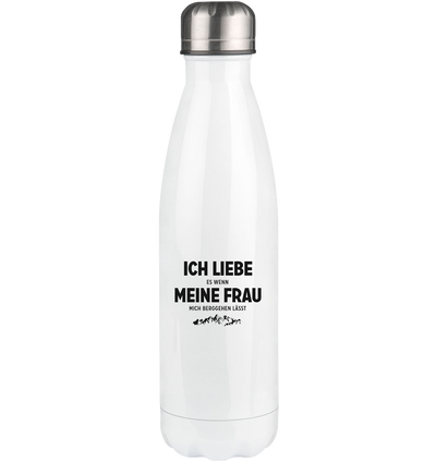 Ich Liebe Es Wenn Meine Frau Mich Berggehen Lasst - Edelstahl Thermosflasche berge 500ml