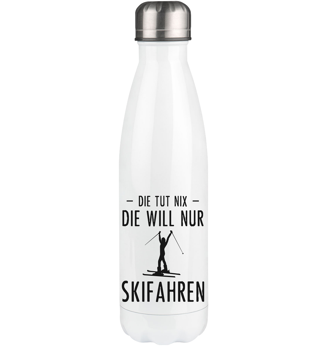 Die Tut Nix Die Will Nur Skifahren - Edelstahl Thermosflasche klettern ski 500ml