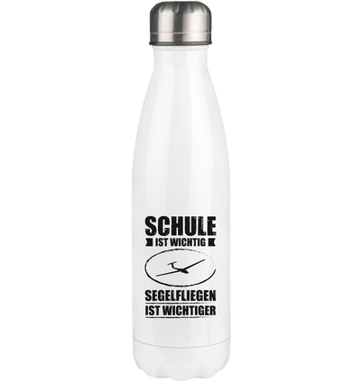 Schule Ist Wichtig Segelfliegen Ist Wichtiger - Edelstahl Thermosflasche berge 500ml