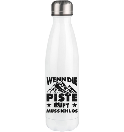 Wenn die Piste ruft muss ich los - Edelstahl Thermosflasche klettern ski 500ml