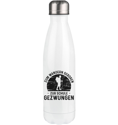 Zum Wandern Geboren Zur Schule Gezwungen - Edelstahl Thermosflasche wandern 500ml