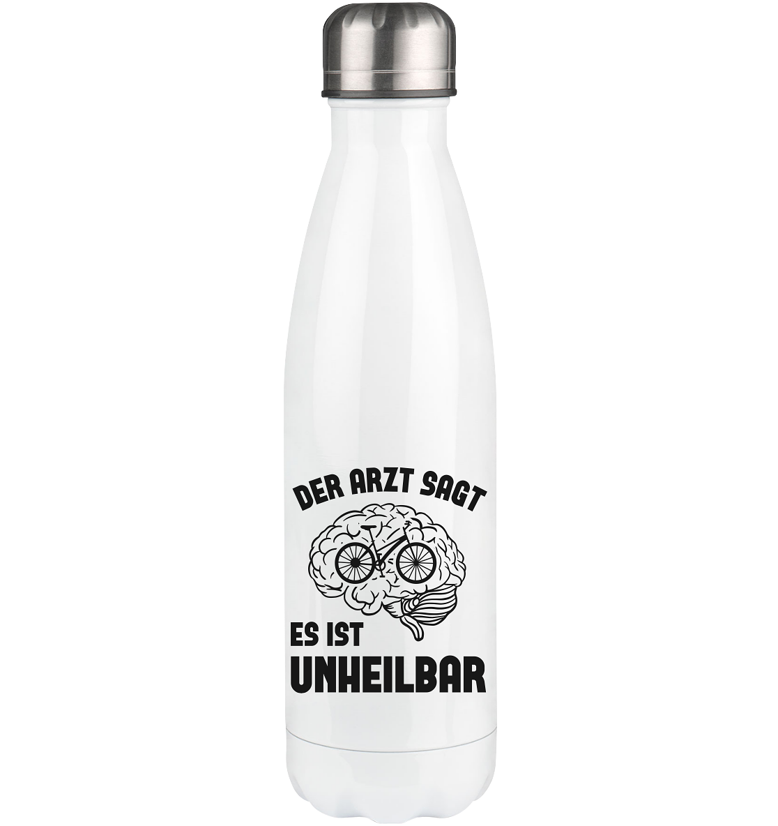 Der Arzt Sagt Es Ist Unheilbar - Edelstahl Thermosflasche fahrrad 500ml