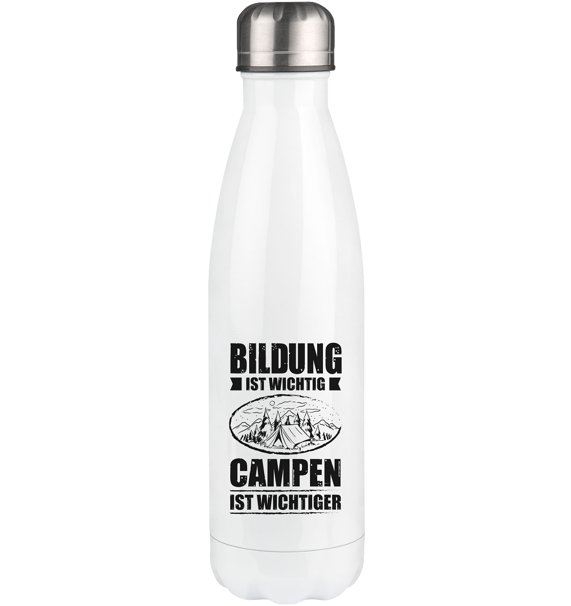 Bildung Ist Wichtig Campen Ist Wichtiger - Edelstahl Thermosflasche camping UONP 500ml