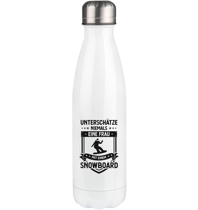 Unterschatze Niemals Eine Frau Mit Einem Snowboard - Edelstahl Thermosflasche snowboarden 500ml