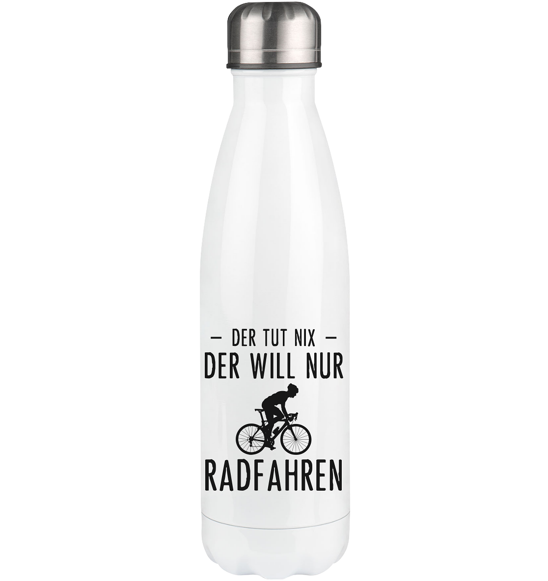 Der Tut Nix Der Will Nur Radfahren - Edelstahl Thermosflasche fahrrad 500ml