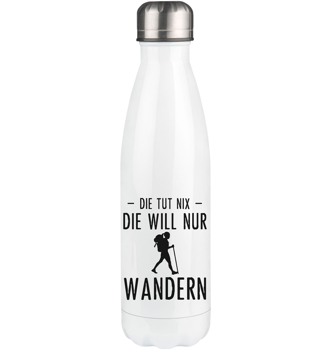 Die Tut Nix Die Will Nur Wandern - Edelstahl Thermosflasche wandern 500ml