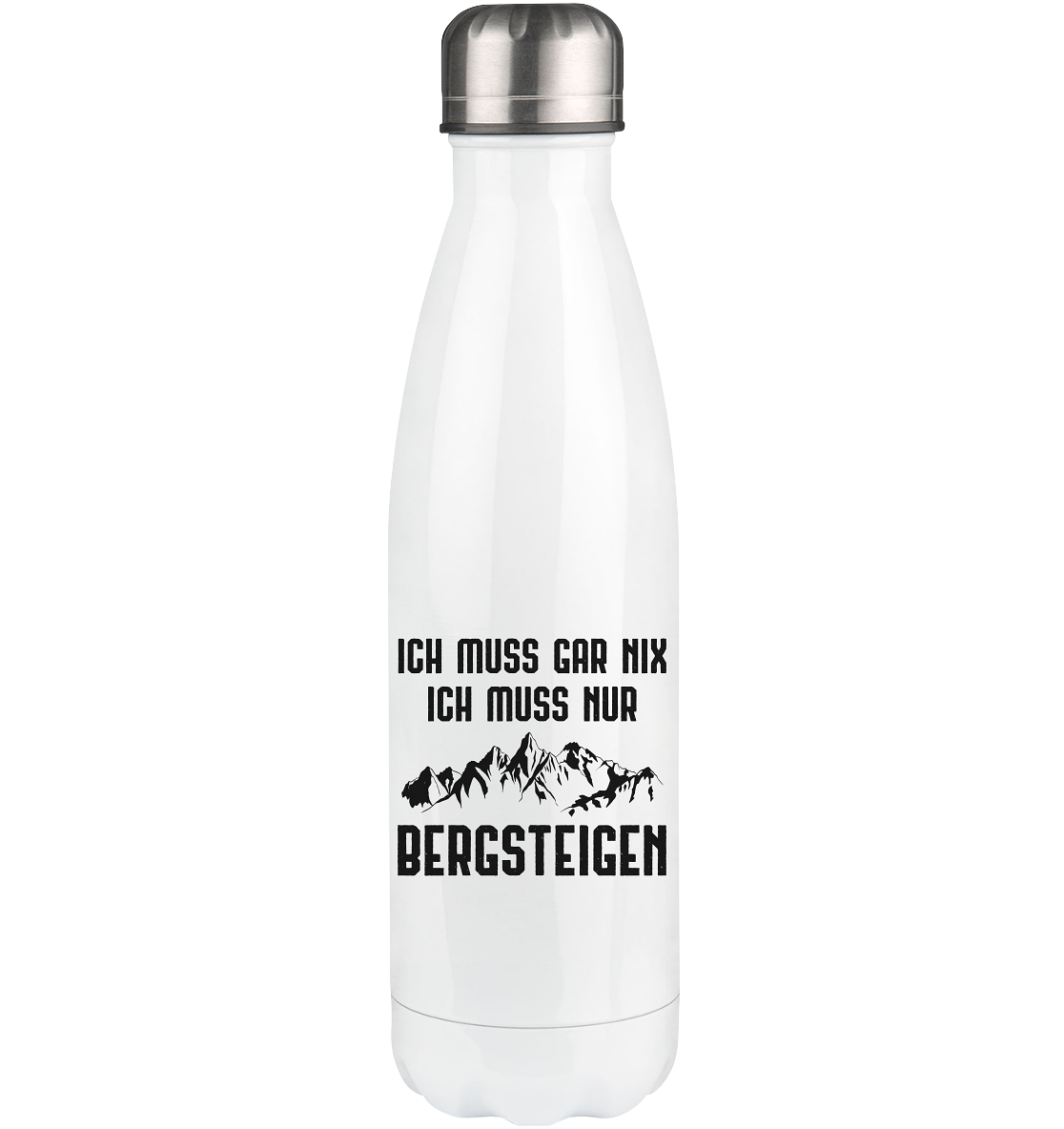 Ich Muss Gar Nix Ich Muss Nur Bergsteigen - Edelstahl Thermosflasche berge 500ml