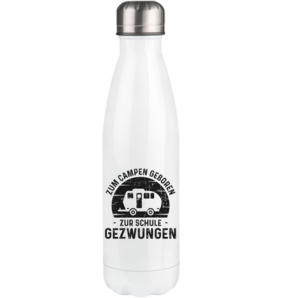 Zum Campen Geboren Zur Schule Gezwungen - Edelstahl Thermosflasche camping UONP 500ml