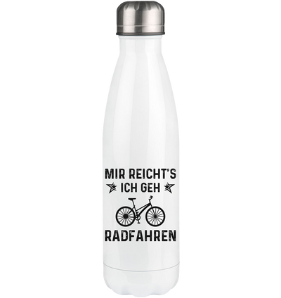 Mir Reicht's Ich Gen Radfahren - Edelstahl Thermosflasche fahrrad 500ml