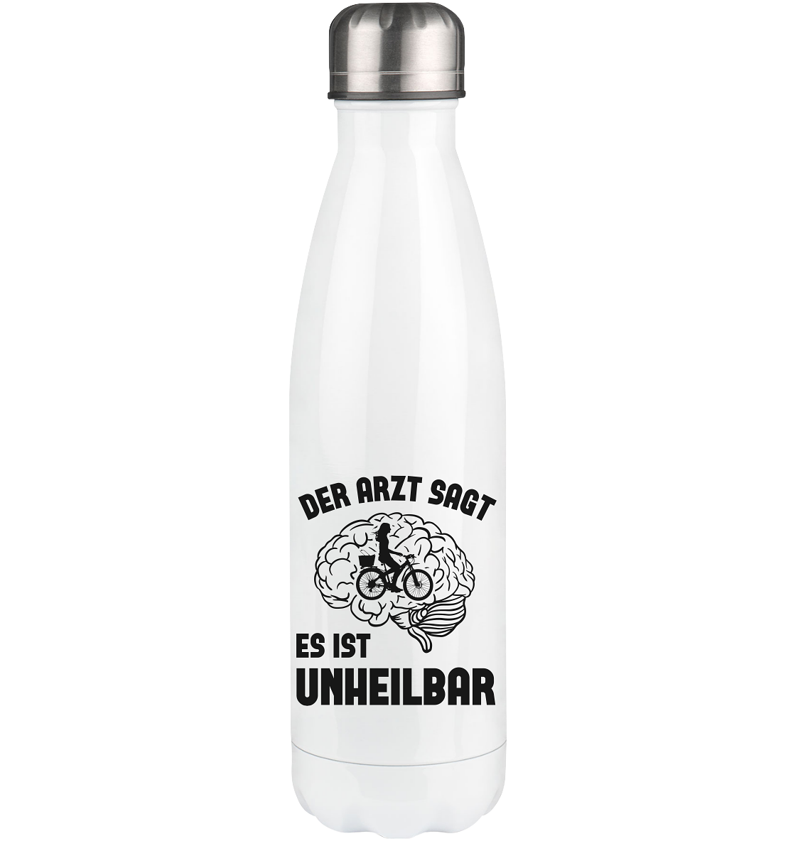 Der Arzt Sagt Es Ist Unheilbar 2 - Edelstahl Thermosflasche fahrrad 500ml