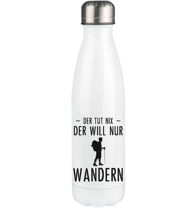 Der Tut Nix Der Will Nur Wandern - Edelstahl Thermosflasche wandern 500ml