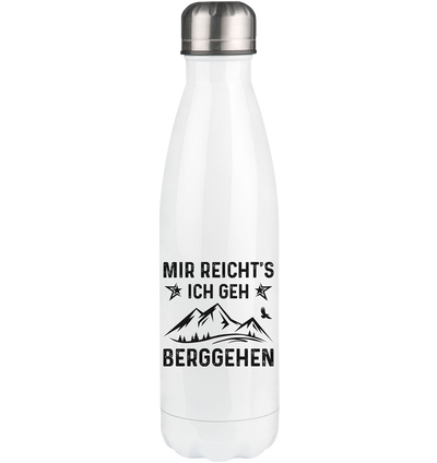 Mir Reicht's Ich Gen Berggehen - Edelstahl Thermosflasche berge 500ml