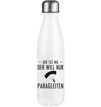 Der Tut Nix Der Will Nur Paragleiten - Edelstahl Thermosflasche berge 500ml