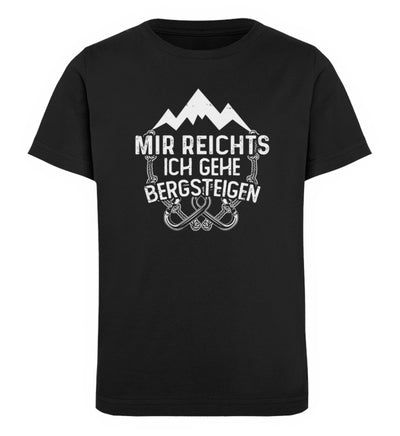 Mir reichts ich geh bergsteigen - Kinder Premium Organic T-Shirt berge klettern Schwarz