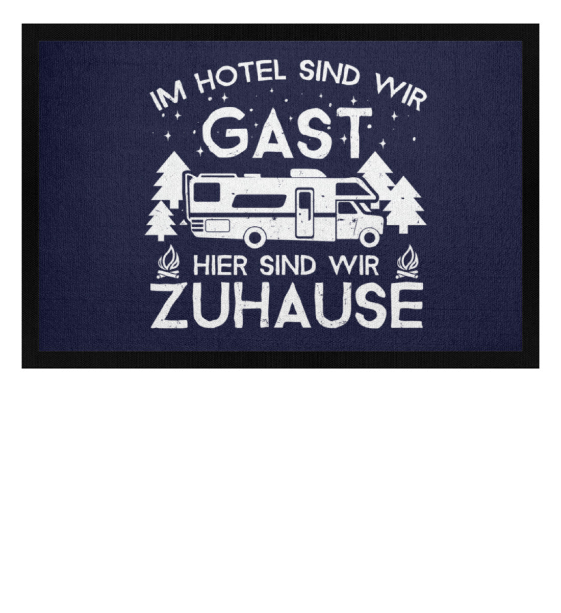 Im Hotel zu Gast - Hier zuhause - Fußmatte mit Gummirand camping Navy