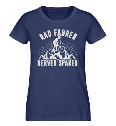 Rad fahren Nerven sparen - Damen Organic T-Shirt fahrrad Navyblau