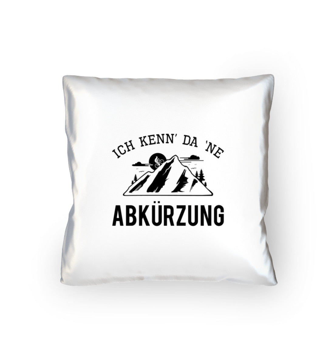 Ich kenn da ne Abkürzung - Kissen (40x40cm) mountainbike Default Title