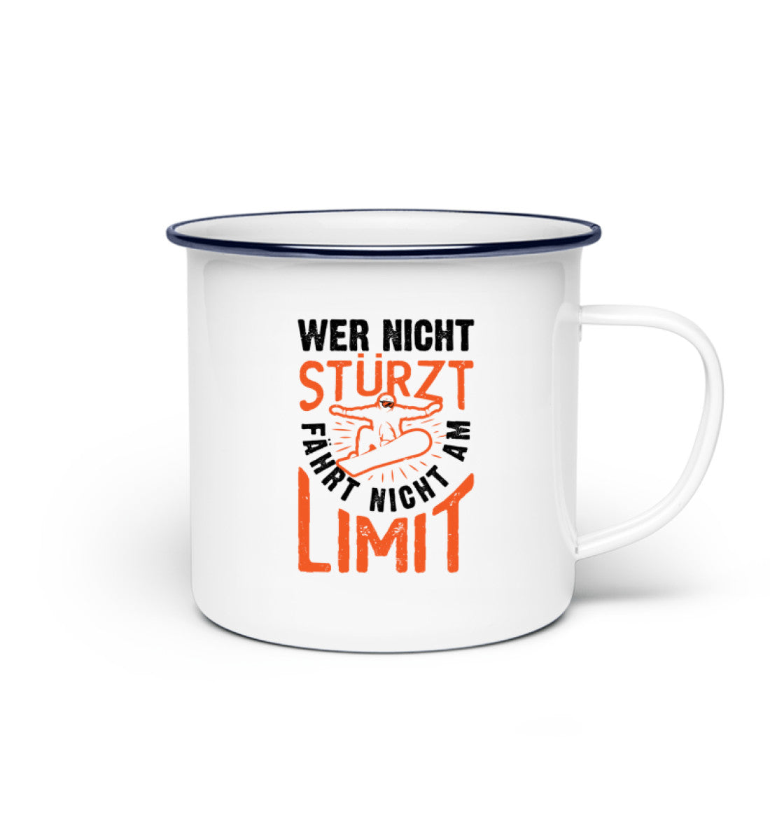 Wer nicht Stürzt - Emaille Tasse snowboarden