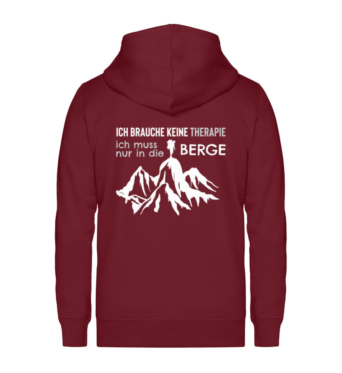 Therapie Ich muss nur in die Berge ~ - Unisex Premium Organic Sweatjacke Weinrot