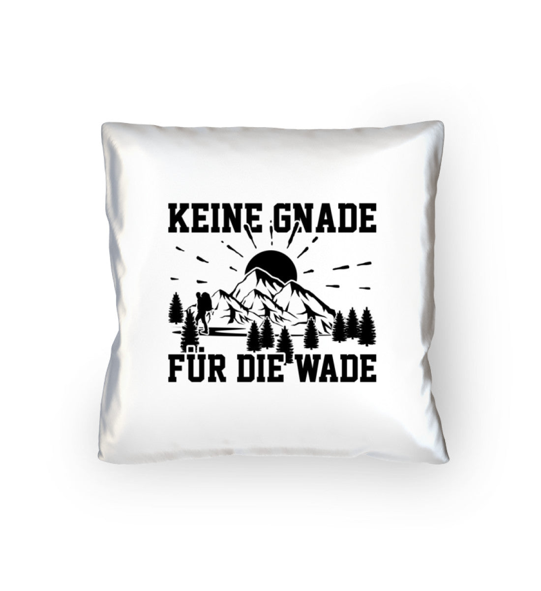 Keine Gnade für die Wade - Kissen (40x40cm) mountainbike wandern Default Title