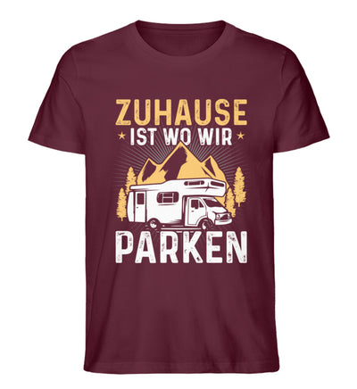 Zuhause ist wo wir parken - Herren Premium Organic T-Shirt camping Weinrot