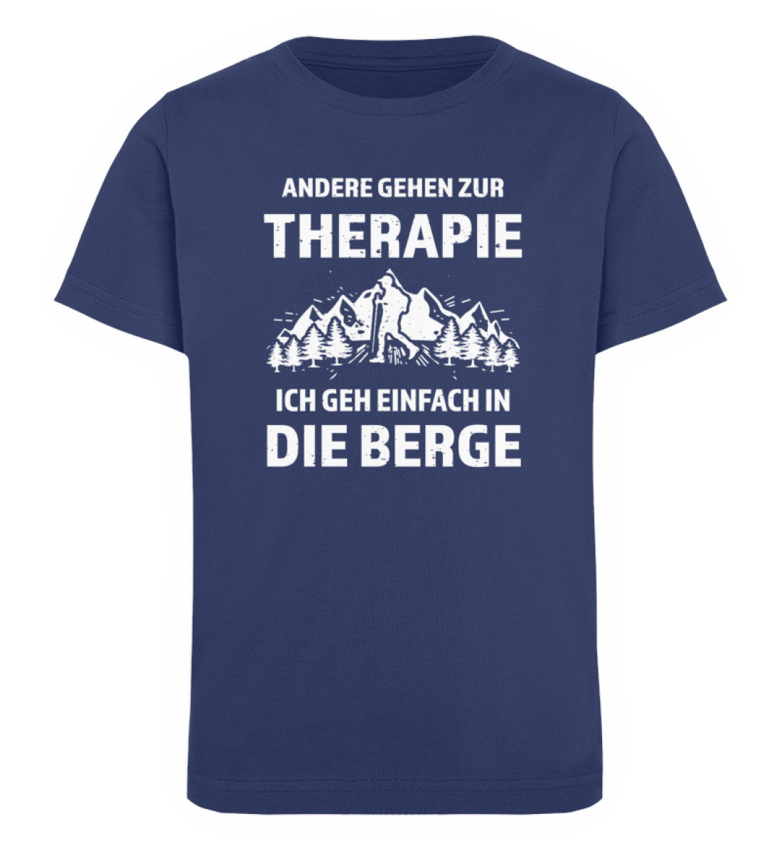 Andere gehen zur Therapie - Ich geh einfach in die Berge - Kinder Premium Organic T-Shirt Navyblau