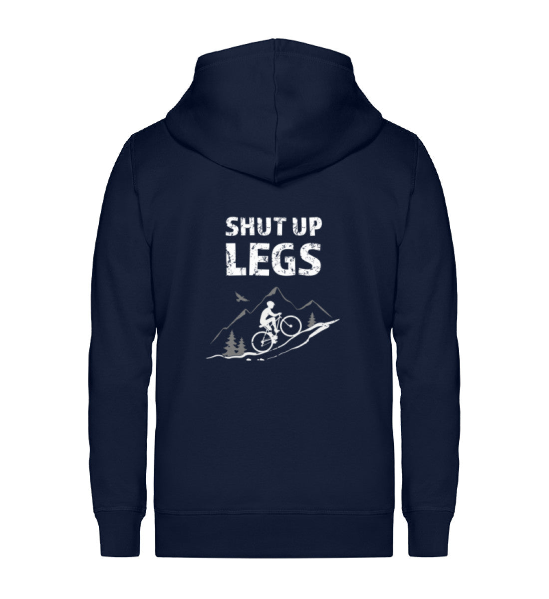 Shut up Legs - Unisex Premium Organic Sweatjacke mountainbike Navyblau