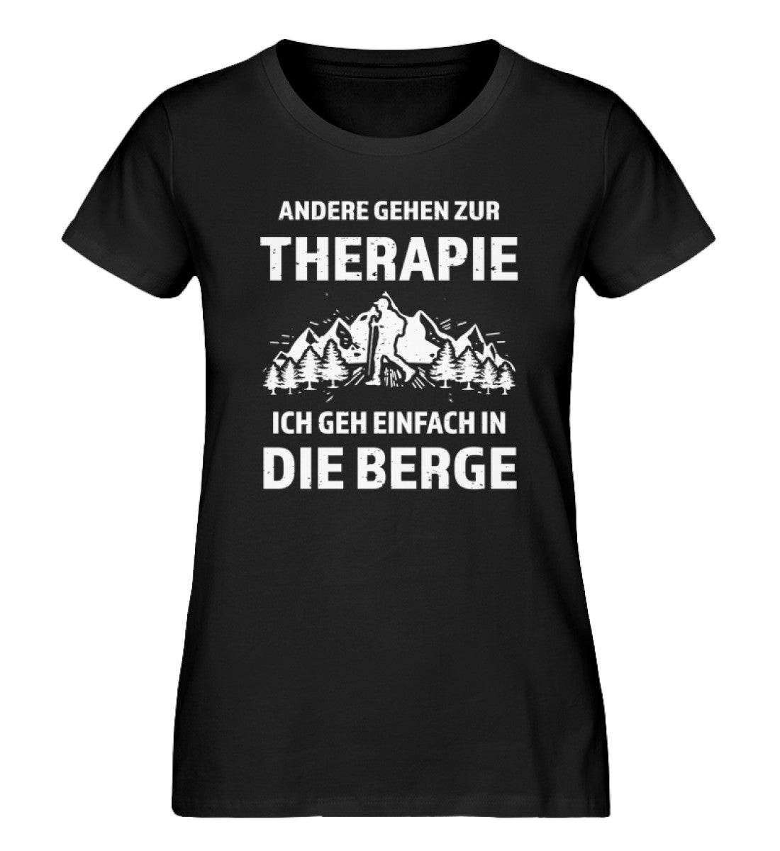 Andere gehen zur Therapie - Ich geh einfach in die Berge - Damen Premium Organic T-Shirt Schwarz