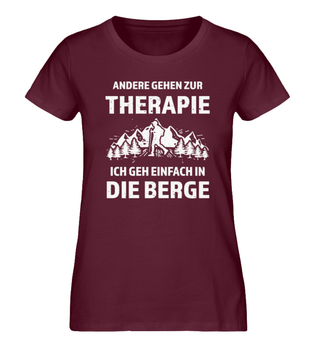 Andere gehen zur Therapie - Ich geh einfach in die Berge - Damen Premium Organic T-Shirt Weinrot