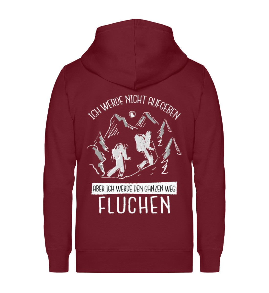 Ich werde nicht aufgeben - Unisex Premium Organic Sweatjacke wandern Weinrot