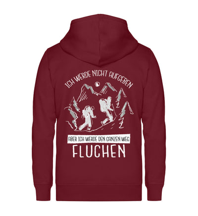 Ich werde nicht aufgeben - Unisex Premium Organic Sweatjacke wandern Weinrot