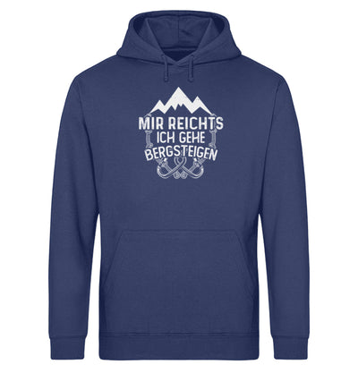 Mir reichts ich geh bergsteigen - Unisex Organic Hoodie berge klettern Navyblau