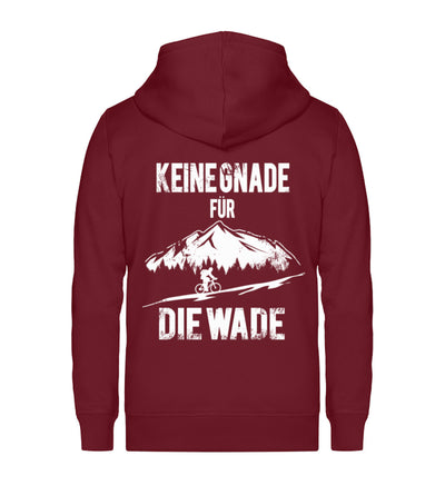 Keine Gnade - für die Wade - Unisex Premium Organic Sweatjacke fahrrad mountainbike Weinrot