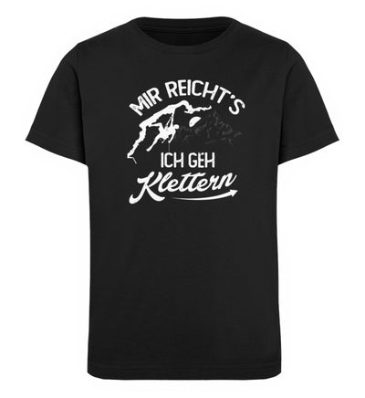 Mir reichts, ich geh Klettern - Kinder Premium Organic T-Shirt klettern Schwarz