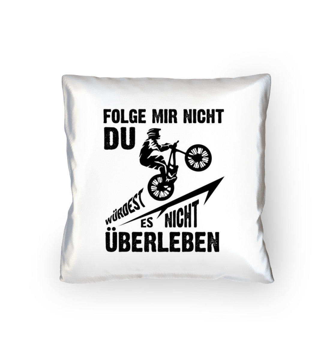 Folge Mir Nicht - Kissen (40x40cm) mountainbike Default Title