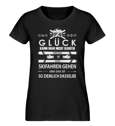 Glück kann man sich nicht kaufen - Damen Organic T-Shirt ski Schwarz