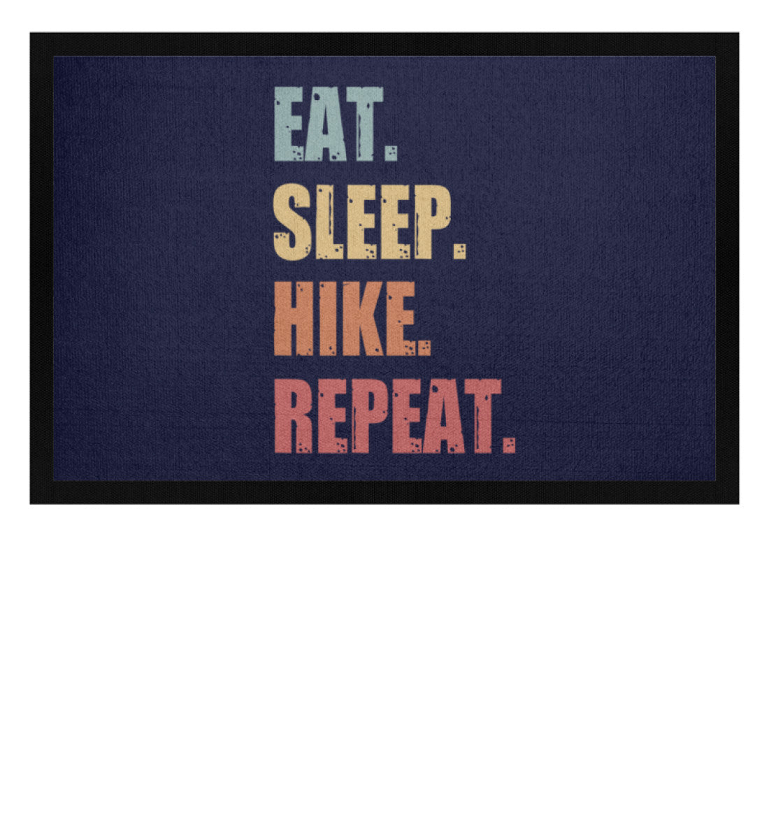 Eat Sleep Hike Repeat - Fußmatte mit Gummirand wandern Navy