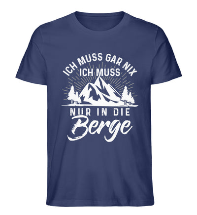 Ich muss nur in die Berge - Herren Organic T-Shirt' berge wandern Navyblau