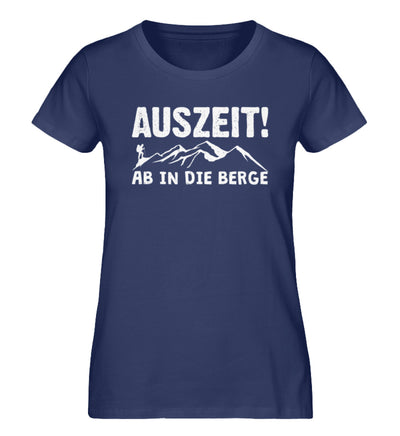 Auszeit, ab in die Berge - Damen Premium Organic T-Shirt berge wandern Navyblau